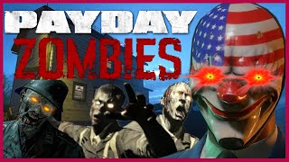 Payday... but Zombies!? (BO3 Zombies + PAYDAY 3)