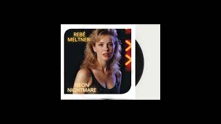 Rebé Meltner - Neon Nightmare (1983)