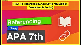 How to Use APA 7th Edition Referencing Style