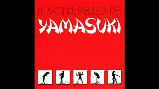 Yamasuki – Le Monde Fabuleux Des Yamasuki   (1971)