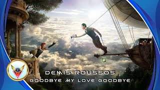 Demis Roussos - Goodbye My Love Goodbye (Remix)