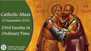 Catholic Mass - 23rd Sunday in Ordinary Time 10 September 2023 - LIVESTREAM