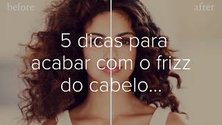 5 dicas para acabar com o frizz do cabelo - Luna System