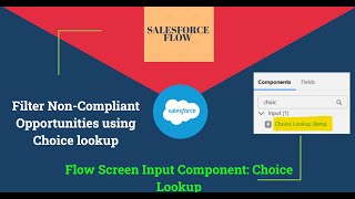 25.How to Series | Salesforce Flow | Filter Non-Compliant Opportunities using  Choice lookup