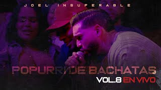 Joel Insuperable - Popurri de Bachata Vol.8