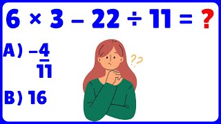 🔥 6 × 3 - 22 ÷ 11 =❓ Expressão Numérica Matemática 😱😱 CUIDADO❗❗ Matemática Básica