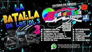 LA BATALLA DE LOS DJS  2015   PARTE 1 / ANDROMEDA EVENTOS