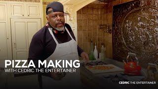 Pizza Making with Cedric The Entertainer