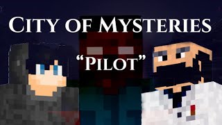 City of Mysteries Episode 1 "Pilot"