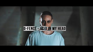 D-Fence - Acid In My Head