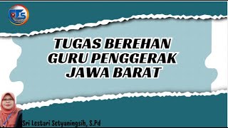 Tugas Berehan Guru Penggerak Jawa Barat // Tari setya