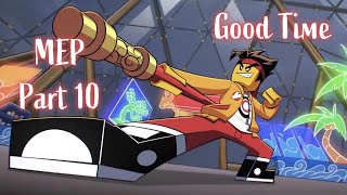 Good Time - LMK MEP - Part 10