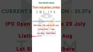 Trom Industries Limited IPO #gmp & #subscription on 28 July 1 PM