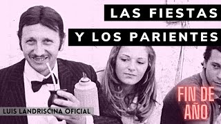 Las Fiestas y los Parientes (Fiesta de Navidad) - Luis Landriscina