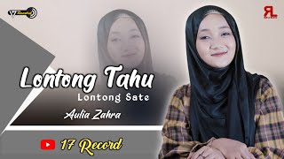 LONTONG TAHU - LONTONG SATE By. AULIA ZAHRA ( Music Video 17 Record )