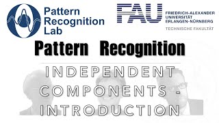 Pattern Recognition [PR] Episode 32 - Independent Component Analysis - Introduction