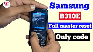 Samsung B310E/B313E Master reset