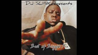 Best of Biggie Mix (DJ SLINK)