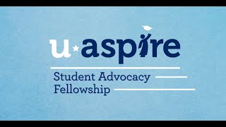 uAspire Student Advocacy Fellowship