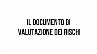 Il Documento di Valutazione dei Rischi - Ogni giorno, una funzionalità N°4