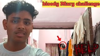 bloody Mary challenge at 3:00 Am ! | bhoot challenge at home