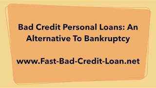 Bad Credit Personal Loans: An Alternative To Bankruptcy