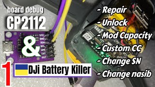 Unlock battery DJi dengan CP2112 dan Software DJi battery killer | Part 1