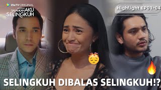 Jangan Salahkan Aku Selingkuh | Highlight EP01-04 Punya Suami Kayak Dimas Bikin Makan Hati