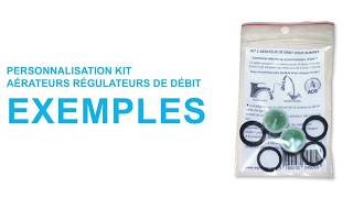 Exemples de personnalisation KIT AÉRATEURS RÉGULATEURS EAU