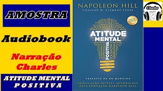 ATITUDE MENTAL POSITIVA Napoleon Hill  ! Audiobook Amostra Audiolivro