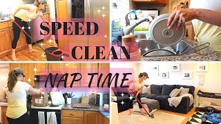 SPEED CLEAN WITH ME / NAP TIME CLEAN WITH ME