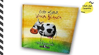 CUERO NEGRO, VACA BLANCA  | 📚 CUENTO INFANTIL