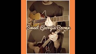 Sweet Georgia Brown - Mandolin and Guitar cover