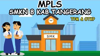 MPLS SMK NEGERI 8 KAB.TANGERANG TAHUN 2020 JURUSAN OTKP