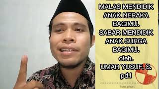 AL QURAN MENGAJARKAN KITA MENDIDIK ANAK DENGAN BAIK DAN BENAR