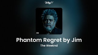 Phantom Regret by Jim - The Weeknd |Es-En| Lyrics