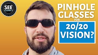 Pinhole Glasses For 20/20 Vision? | SEE CLEARLY