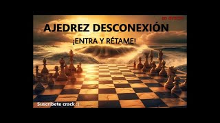 ¡AJEDREZ Desconexión... es viernes y el cuerpo pide Ajedrez! #chess #ajedrez #checkmate