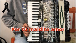 Por tu maldito amor - Tutorial para acordeón de teclas