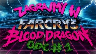 Zagrajmy w Far Cry 3 Blood Dragon [Mission #1 - "You Got Time To Duck?"]