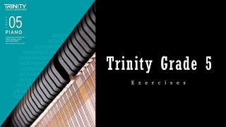 Exercises (a & b) - Trinity Grade 5 piano exam pieces