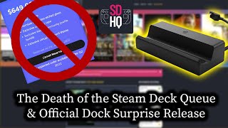 The Steam Deck Queue is DEAD and the Dock is Officially Here!