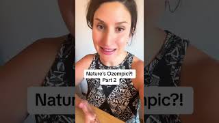 Nature’s ozempic?! Part 2 #weightlosstips