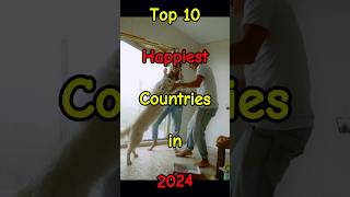 Top 10 Happiest Countries in 2024 | Best Countries for Quality of Life #top10  #countries #2024