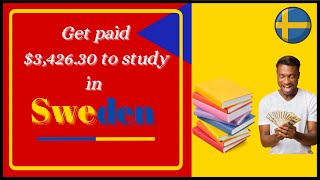 Get paid $3,426.30 to Study in Sweden | #sweden