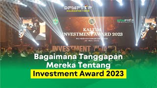 Bagaimana tanggapan mereka tentang Investment Award 2023 ?