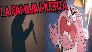 CREEPYPASTA INCREIBLE MUNDO DE GUMBAL LA FAMILIA MUERTA