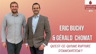 Eric Buchy & Gérald Chomat  – Laboratoires ERIGER - "Qu’est-ce-qu’une rupture d’innovation ?"