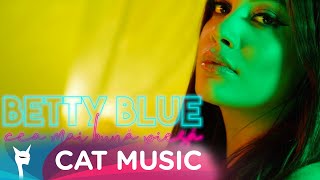 Betty Blue - Cea Mai Buna Piesa