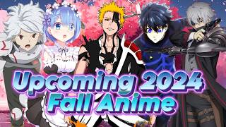 TOP 10 Upcoming Anime SEASONS of Fall 2024 | Must-Watch List! 🔥